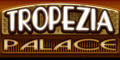 Tropezia Palace Casino